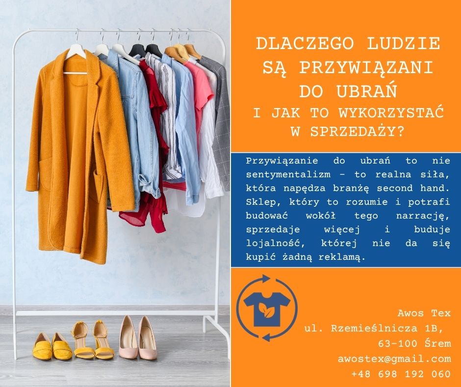 Dlaczego ludzie są przywiązani do ubrań – i jak to wykorzystać w sprzedaży?