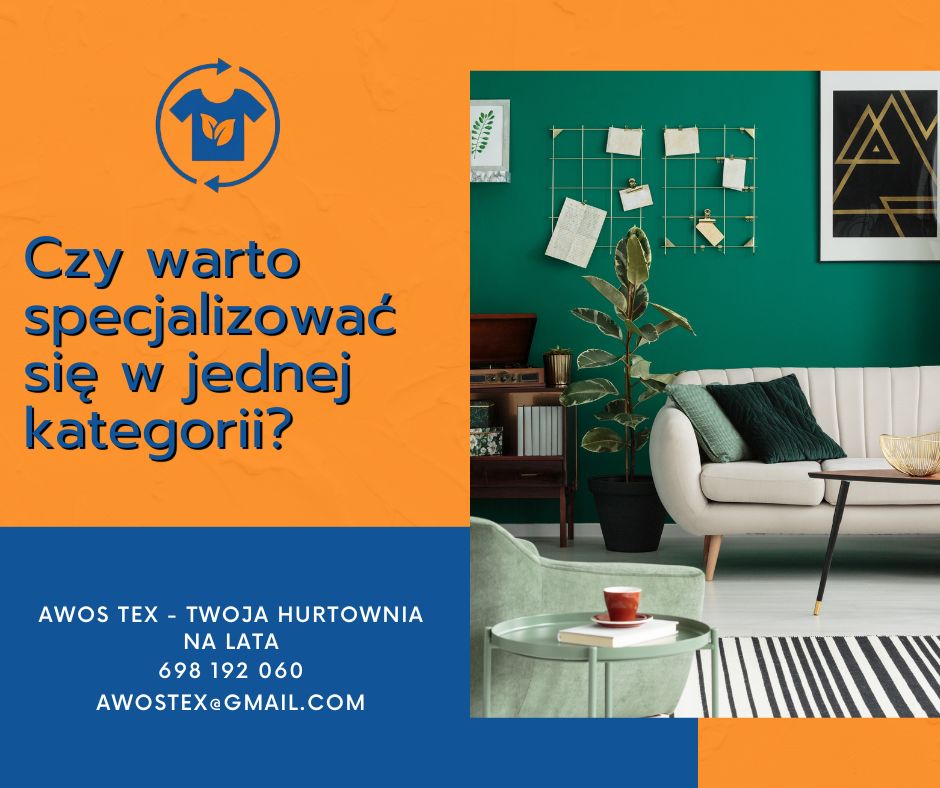 Czy warto specjalizować się w jednej kategorii – tylko damska, tylko vintage, tylko dziecięca?