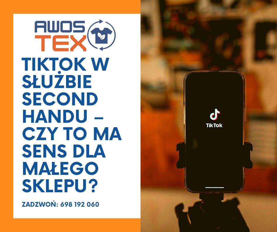 jak wykorzystywać tiktoka w second handzie